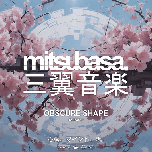 Obscure Shape - Tsubasa EP [Mitsubasa]