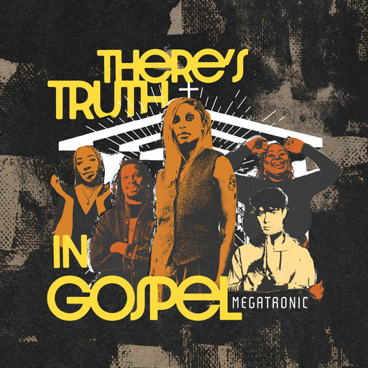 Megatronic - There's Truth In Gospel EP [Razor-N-Tape]