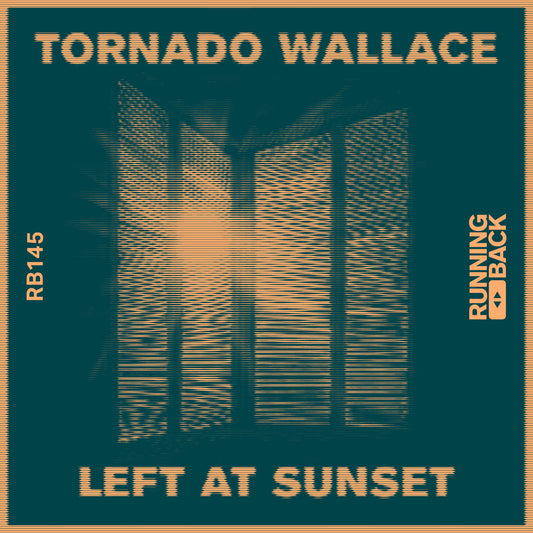 Tornado Wallace - Left At Sunset [Running Back]