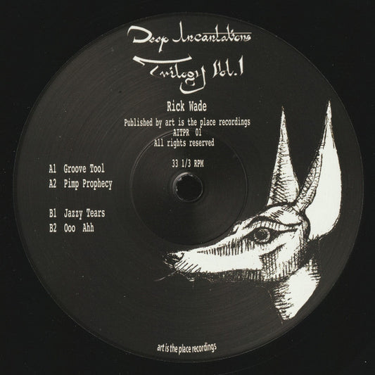 Rick Wade - Deep Incantations Trilogy Vol 1 [Art Is The Place]