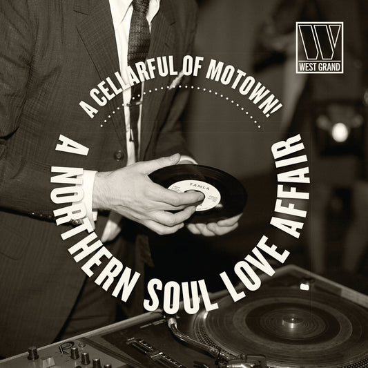 Various Artists - A Cellarful Of Motown!… A Northern Soul Love Affair [West Grand]