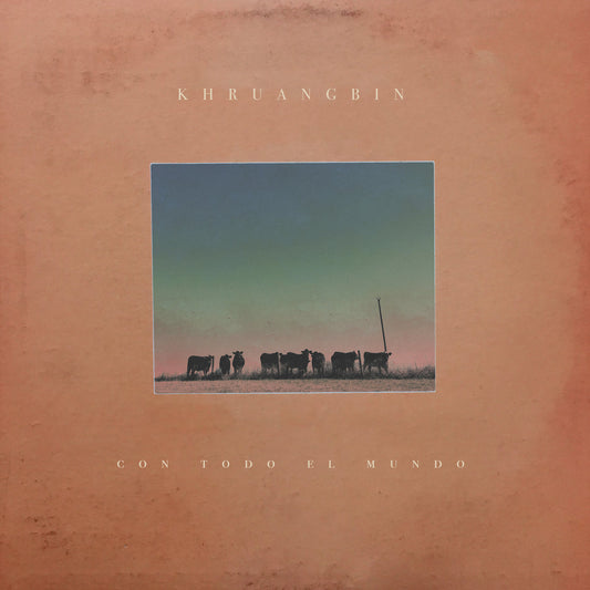 Khruangbin - Con Todo El Mundo [Night Time Stories]