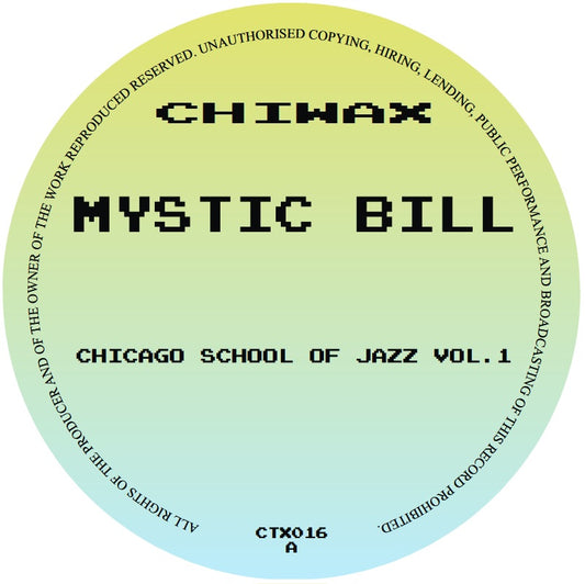 Mystic Bill - Chicago School Of Jazz Vol 1 [Chiwax]