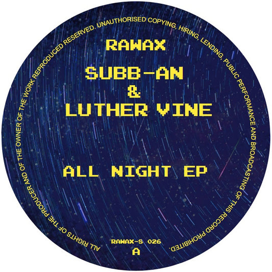 Subb-an & Luther Vine - All Night EP [Rawax]