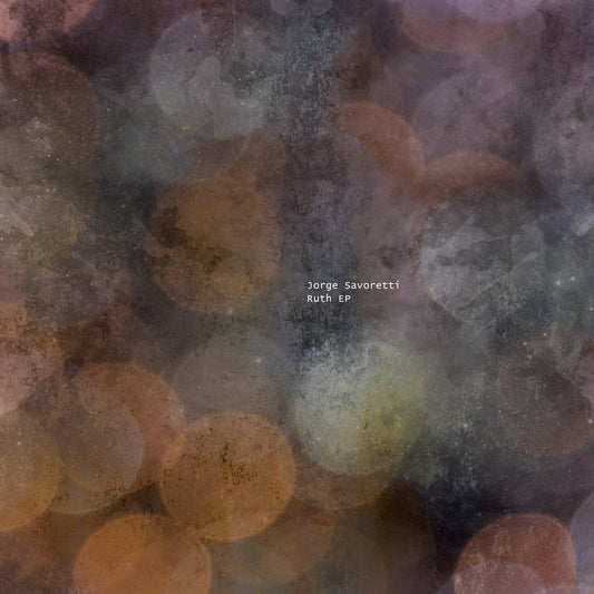 Jorge Savoretti - Ruth EP [Cadenza]
