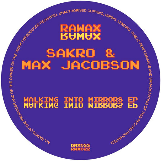 Sakro & Max Jacobson - Walking Into Mirrors EP [Rawax]