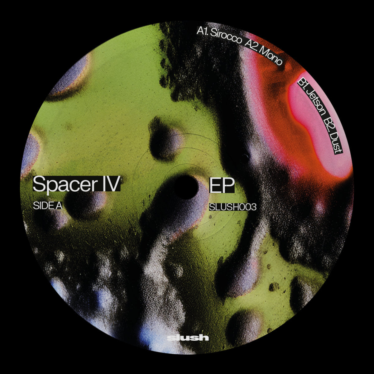 Spacer IV - EP [Slush]