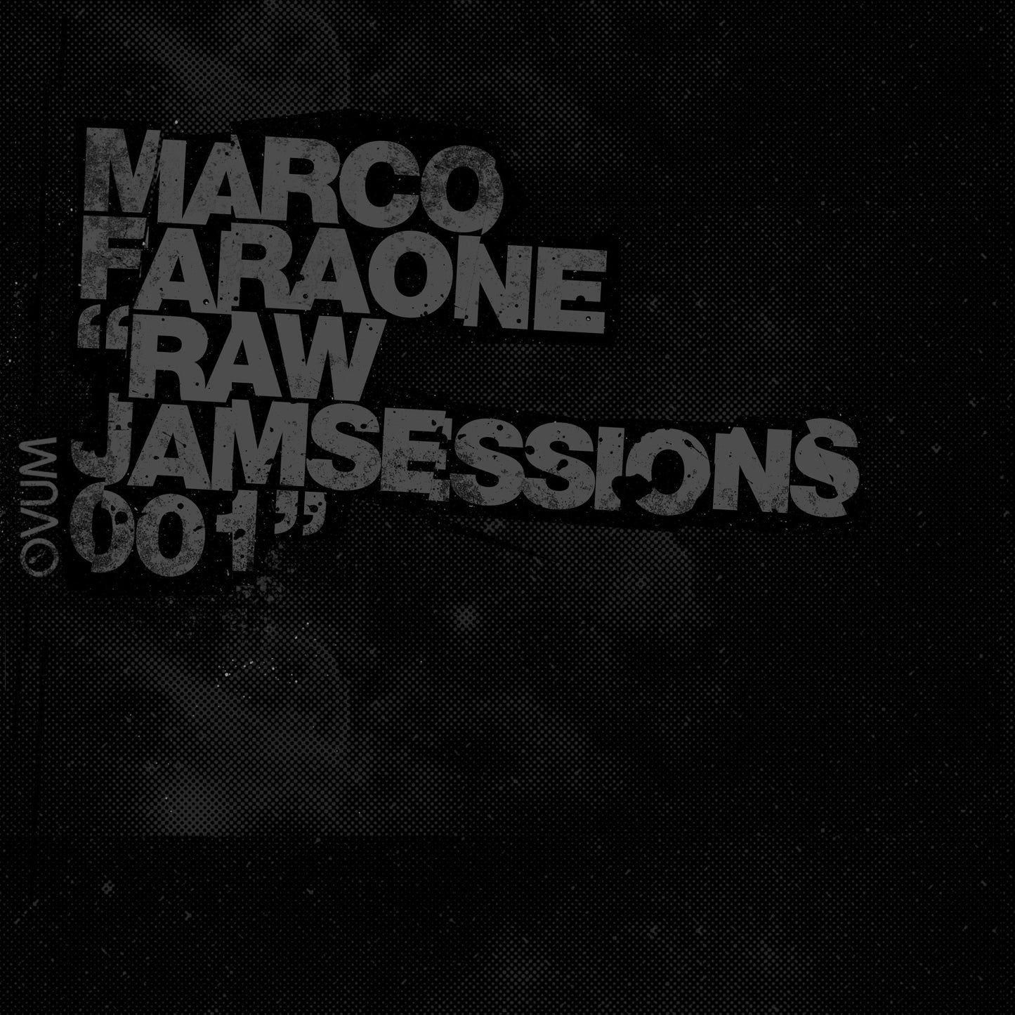 Marco Faraone - Raw Jamsession [Ovum]