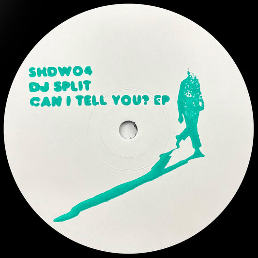 DJ Split - Can I Tell You? EP [Shadow Pressing]