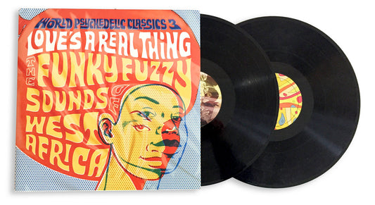 World Psychedelic Classics, Vol. 3: Love’s A Real Thing: The Funky Fuzzy Sounds of West Africa (2LP)