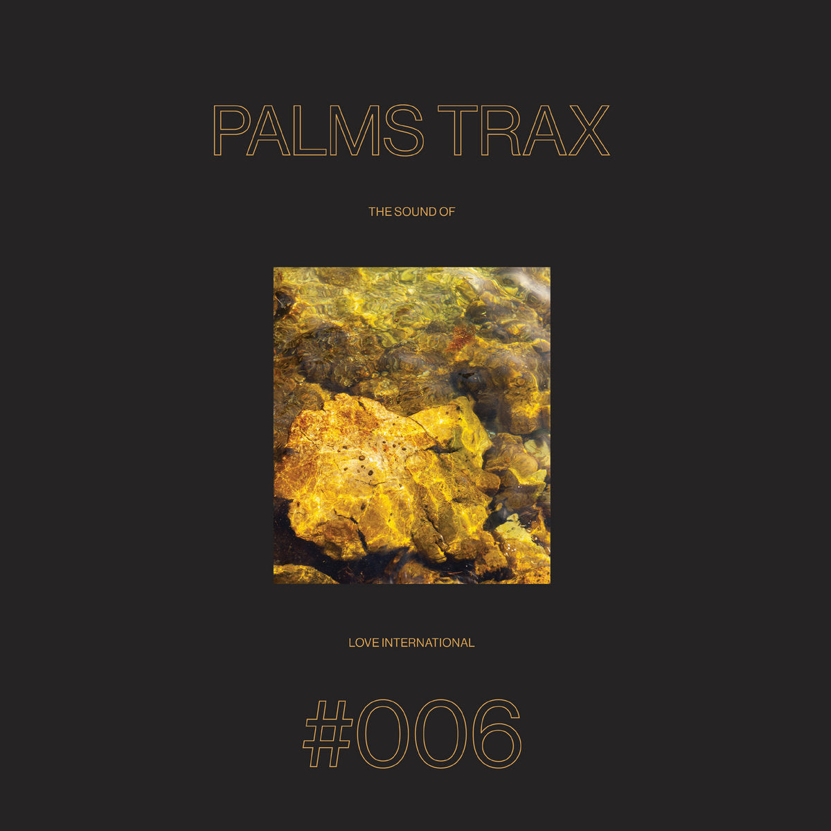 Palms Trax presents - The Sound of Love International #006 (2LP) [Love International x Test Pressing]