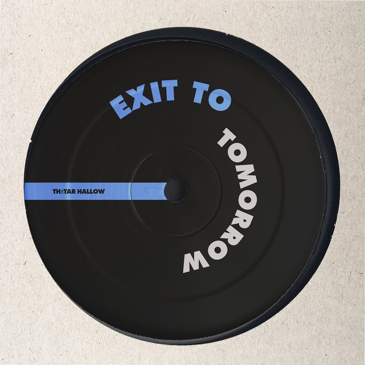 Exit To Tomorrow - Tar 32 [TH Tar Hallow]
