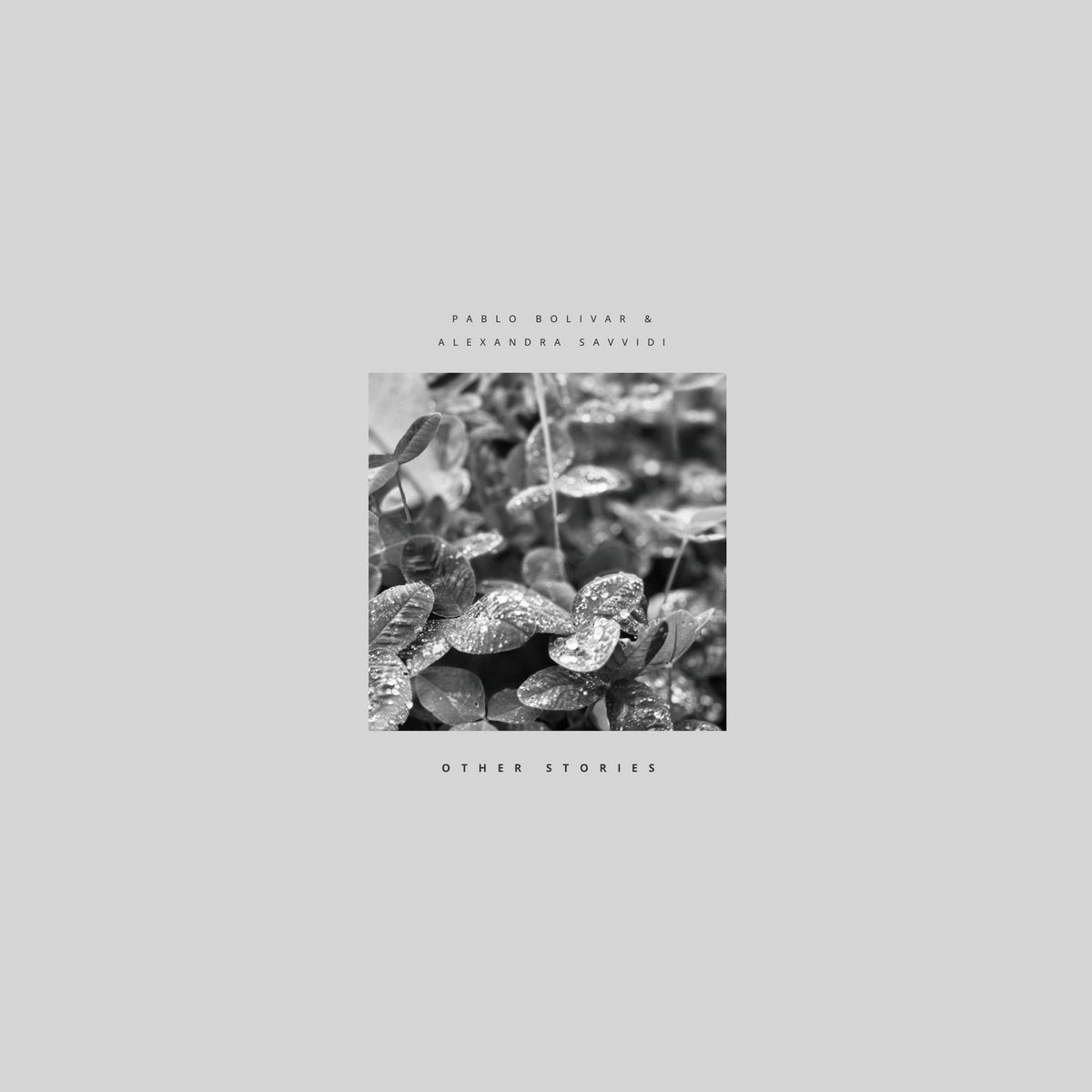 Pablo Bolivar & Alexandra Savvidi - Other Stories [Seven Villas Music]