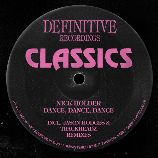 Nick Holder - Dance, Dance, Dance [Definitive Recordings]