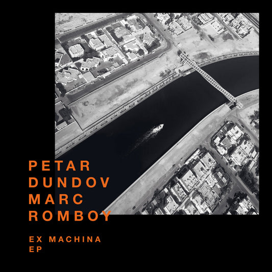 Petar Dundov & Marc Romboy - Ex Machina EP [Systematic Recordings]