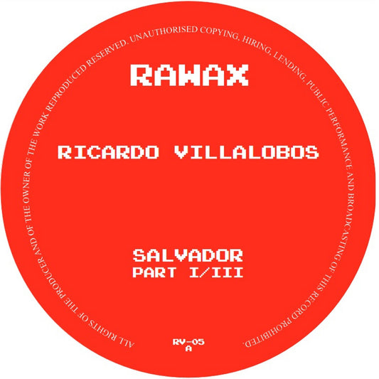Ricardo Villalobos - Salvador (Part 1 of 3) [Rawax]