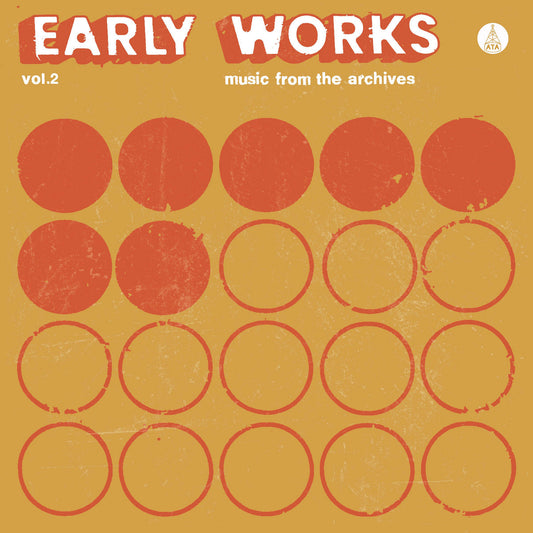 Early Works Vol.2: Music From The Archives [ATA Records]