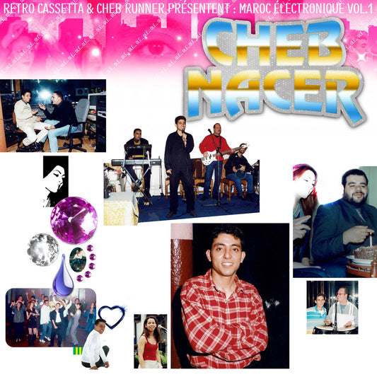 Cheb Nacer - Maroc Électronique Vol. 1 [Bongo Joe]