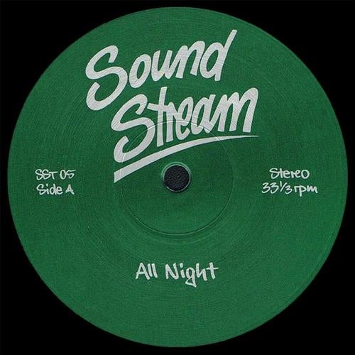 Sound Stream - All Night SST05 [Soundstream]