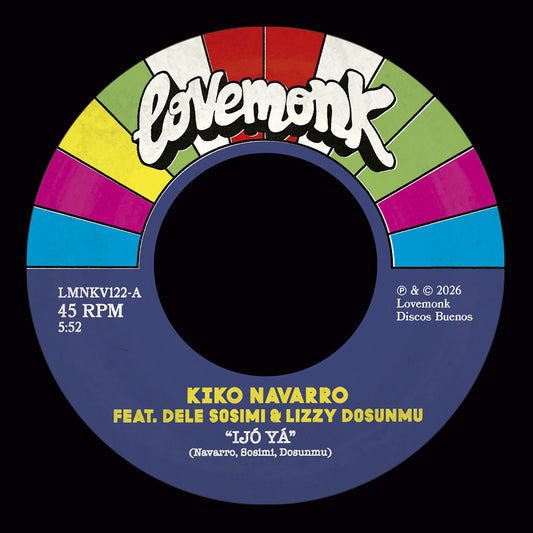 Kiko Navarro - Ijó Yá (feat. Dele Sosimi & Lizzy Dosunmu) [Lovemonk]