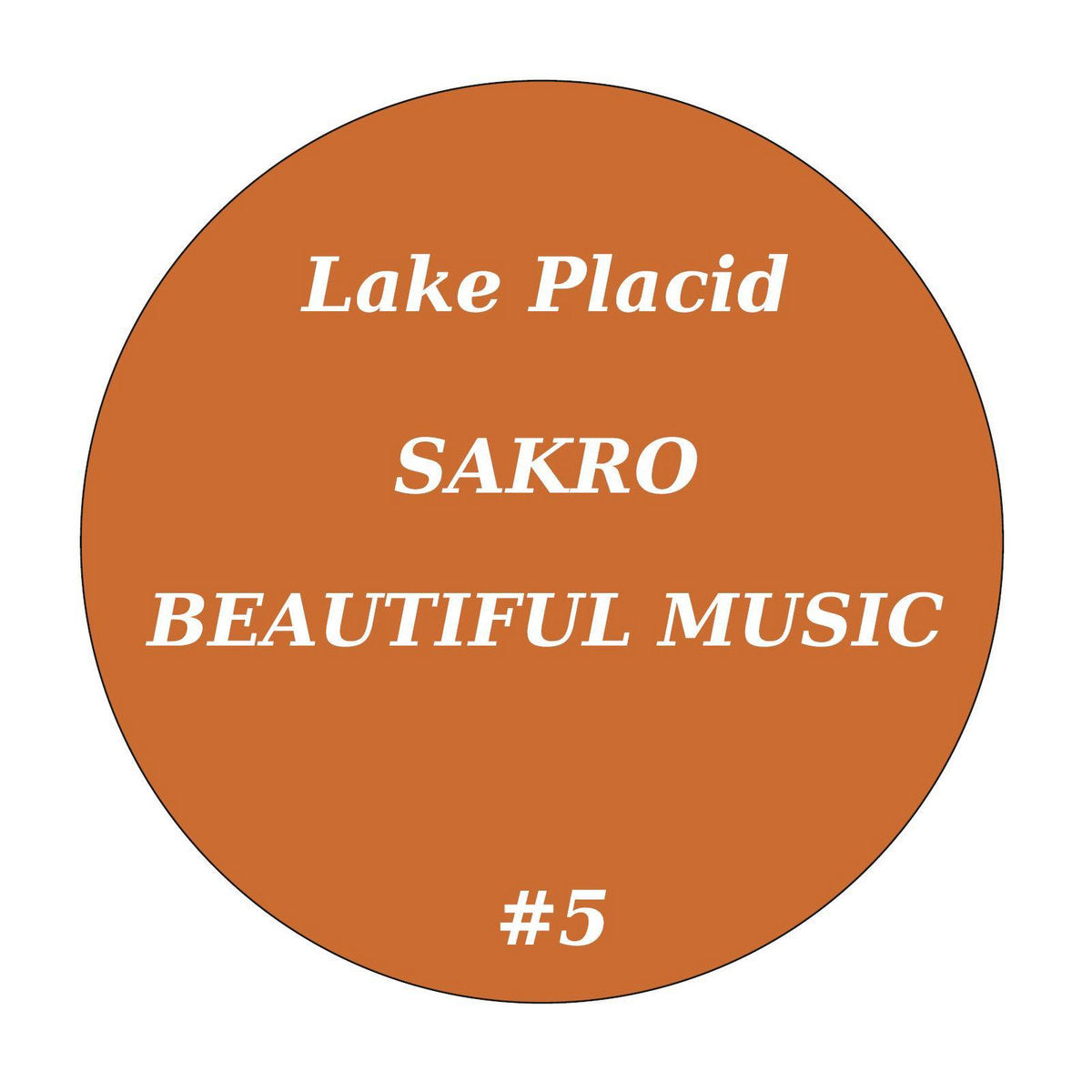 Sakro - Beautiful Music (incl. Andrade Remix) [Lake Placid]