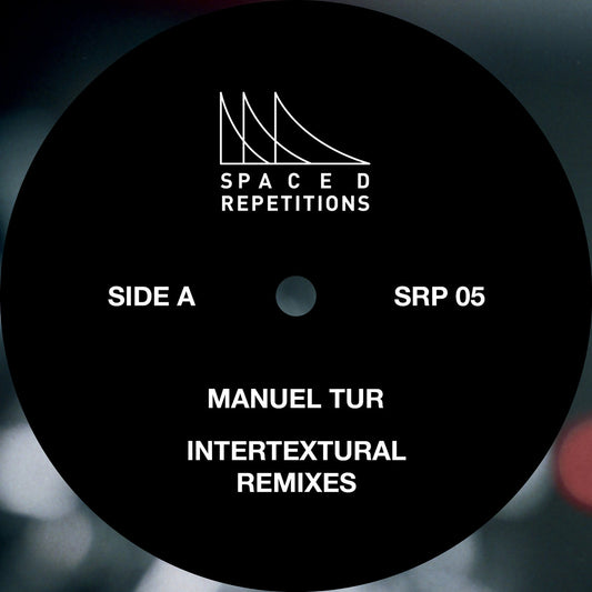 Manuel Tur - Intertextural Remixes [Spaced Repetitions]