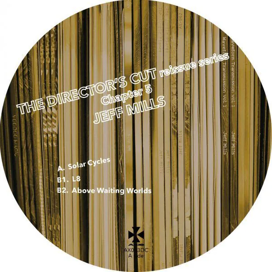 Jeff Mills - The Director's Cut Chapter 5 [Axis Records]