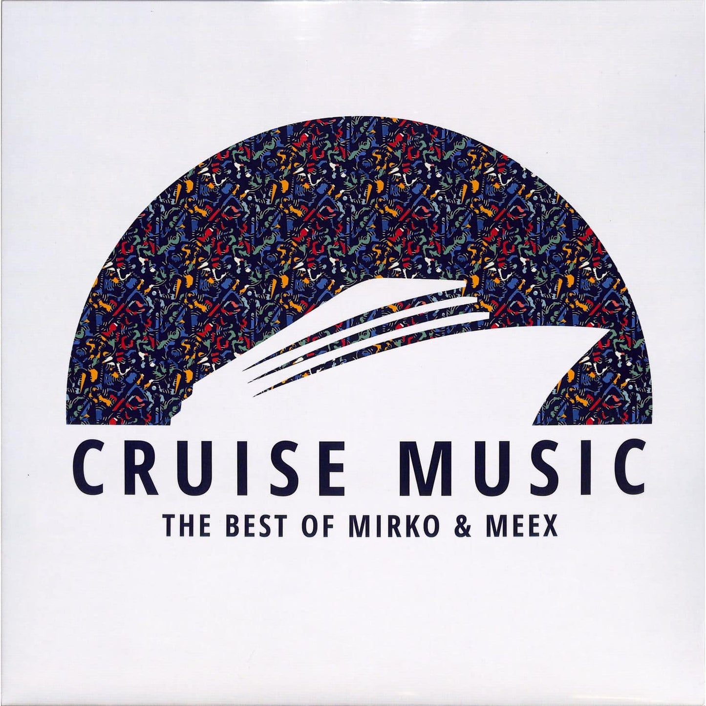 The Best Of Cruise Music Vol 2: Mirko & Meex [Cruise Music]