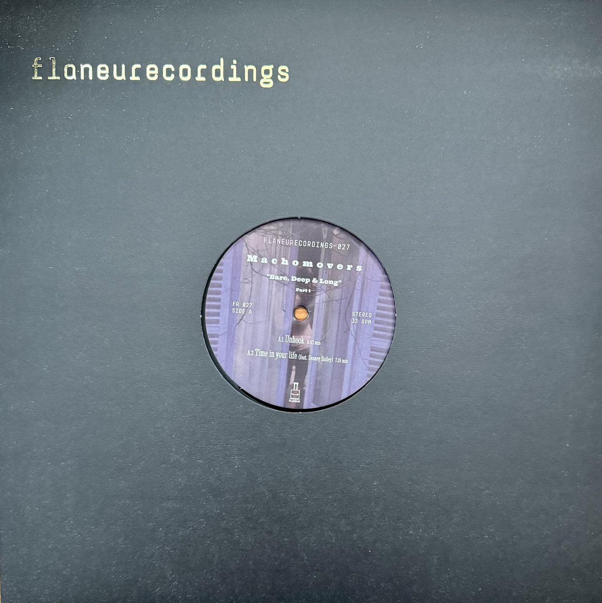 Machomovers - Bare, Deep & Long (Part 1) [Flaneurecordings]