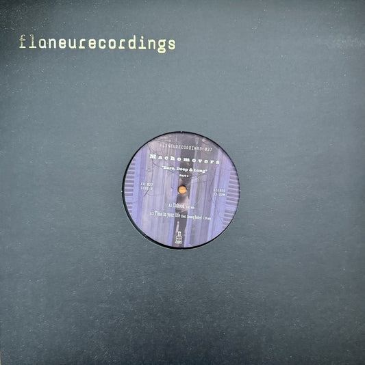 Machomovers - Bare, Deep & Long (Part 1) [Flaneurecordings]
