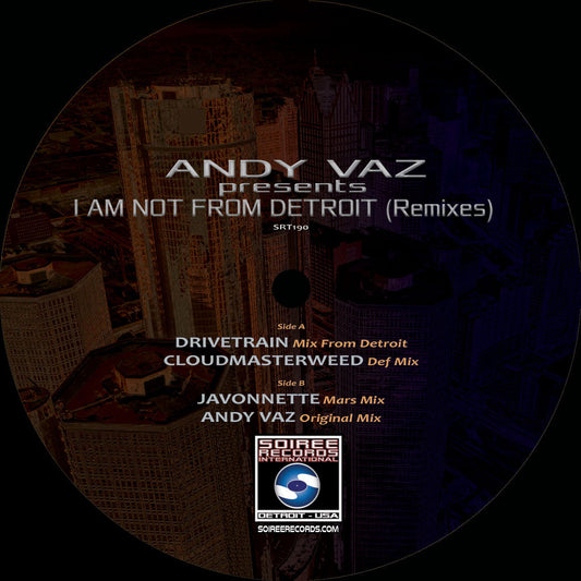 Andy Vaz - I Am Not From Detroit [Solree Records]
