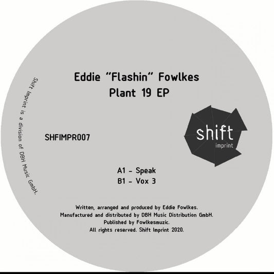 Eddie 'Flashin' Fowlkes - Plant 19 EP [Shift Imprint]