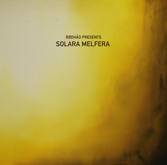 Rødhåd Presents: Solara Melfera (2LP) [WSNWG Back To Zero]