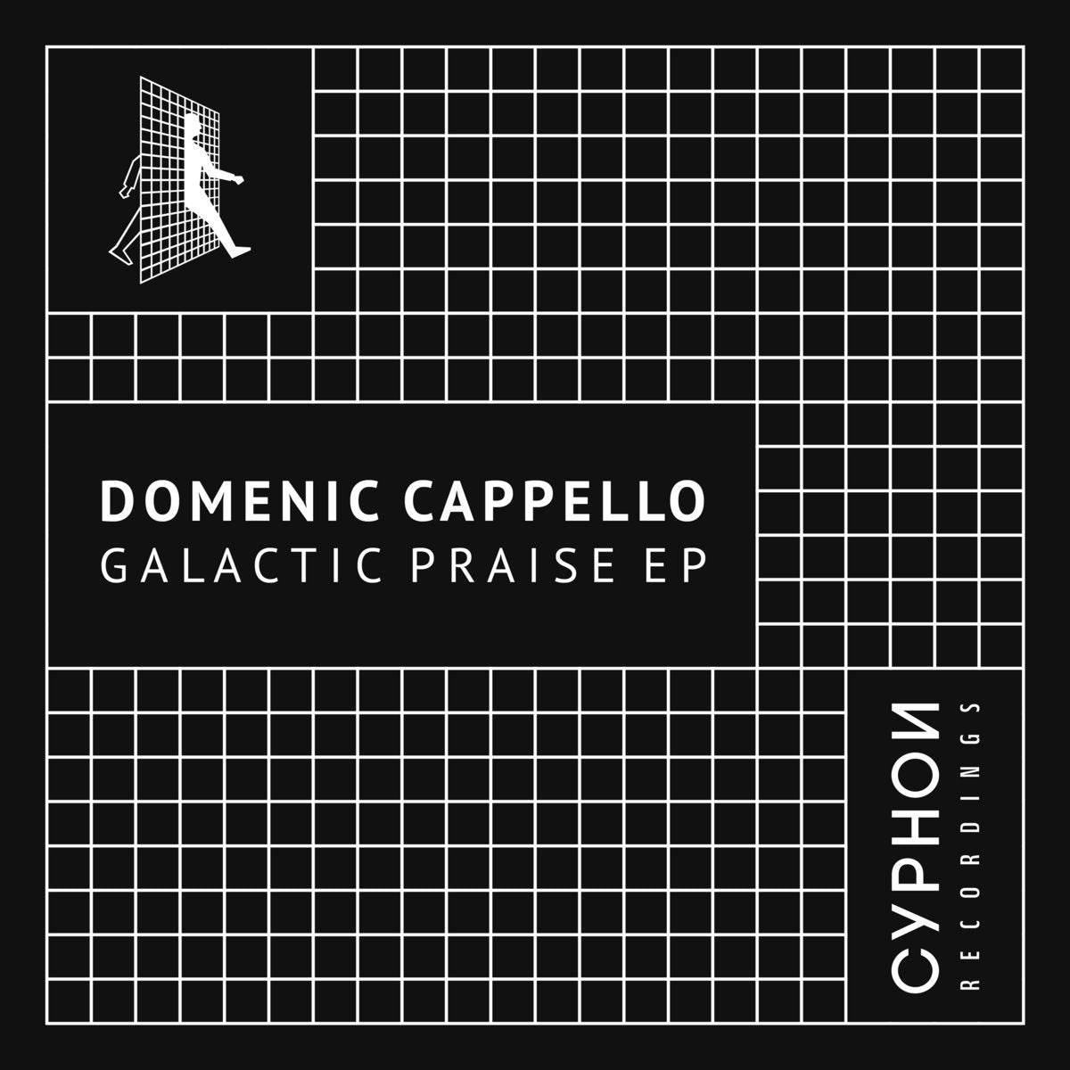 Domenic Cappello - Galactic Praise EP [Cyphon Recordings]