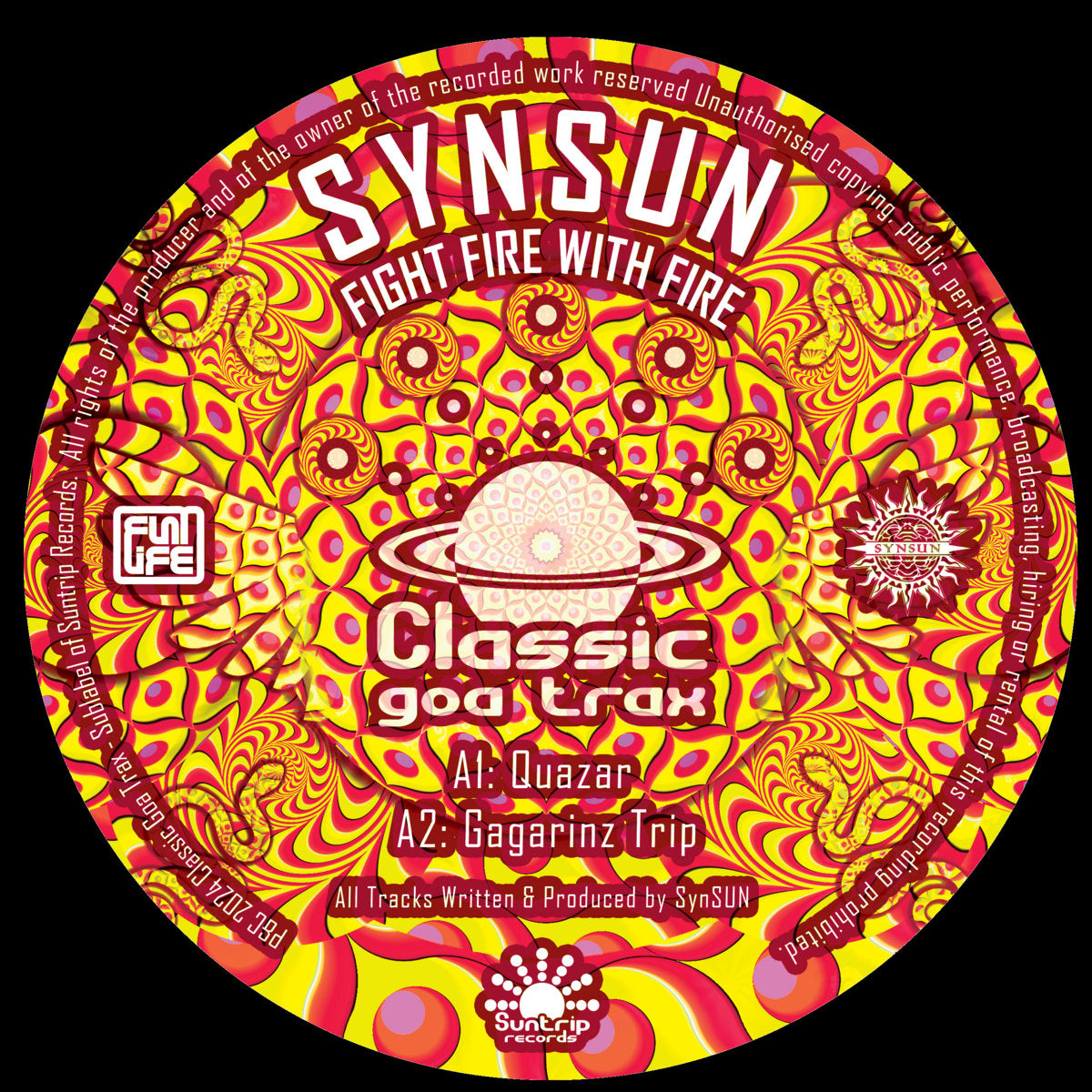 Synsun - Fight Fire With Fire [Classic Goa Trax]