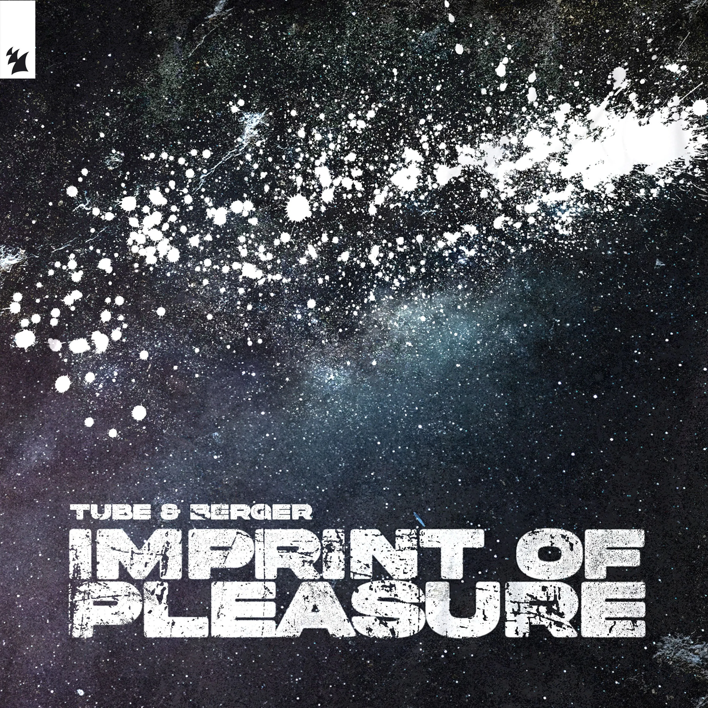 Tube & Berger - Imprint Of Pleasure [Armada]