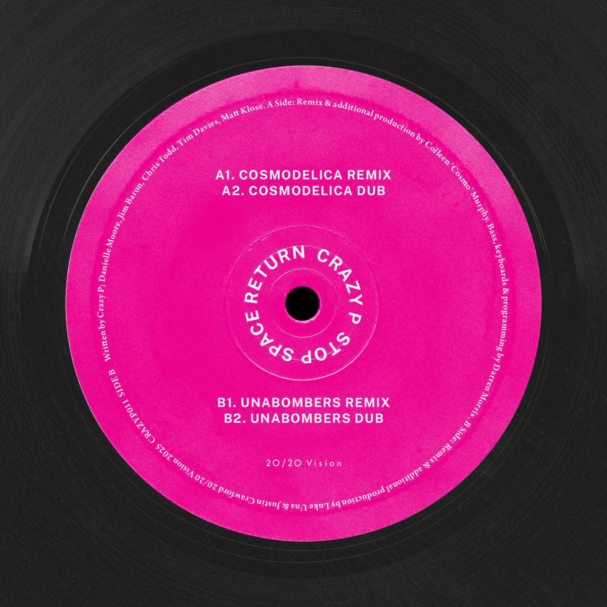 Crazy P - Stop Space Return (Cosmodelica & Unabombers Remixes) [20/20 Vision]