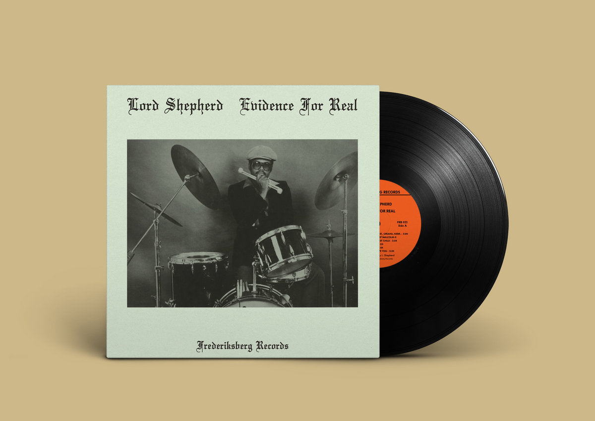 Lord Shepherd - Evidence For Real LP [Frederiksberg Records]