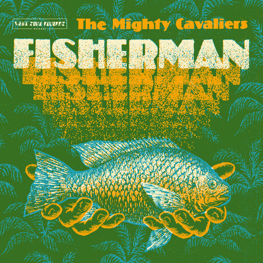 The Mighty Cavaliers - Fisherman LP [Want Some Records]