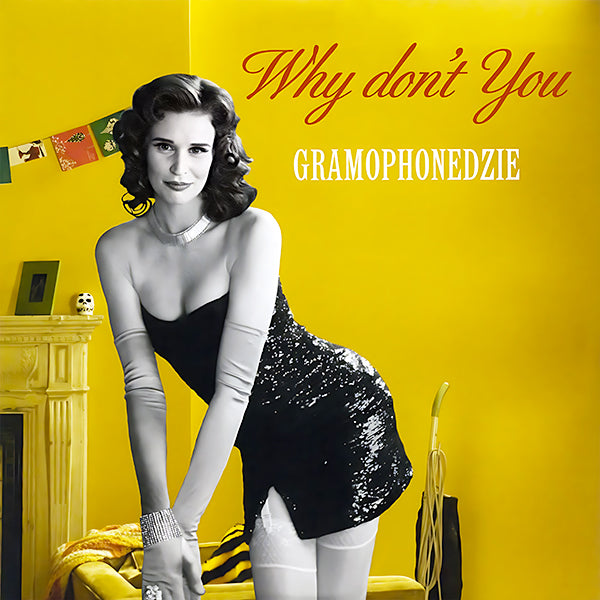 Gramophonedzie - Why Don't You (Incl. Dj Sneak, Jude & Frank Remixes) [Dance On The Beat]