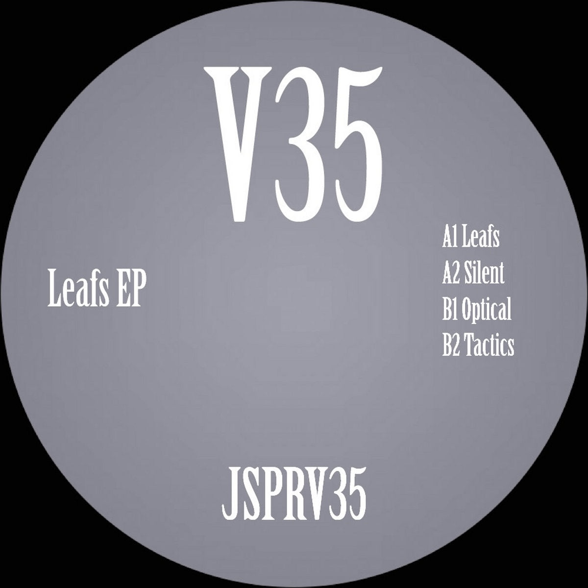 JSPRV35 - Leafs EP [V35]