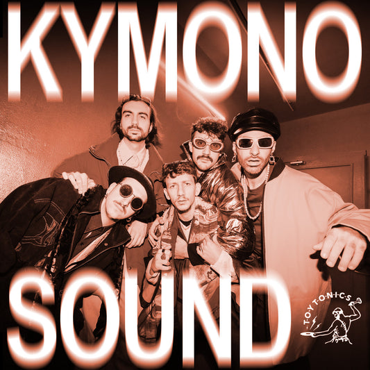 Kymono - Kymonosound LP [Toy Tonics]