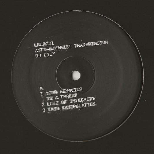 DJ Lily - Anti-Humanist Transmission [Lilies Recordings]
