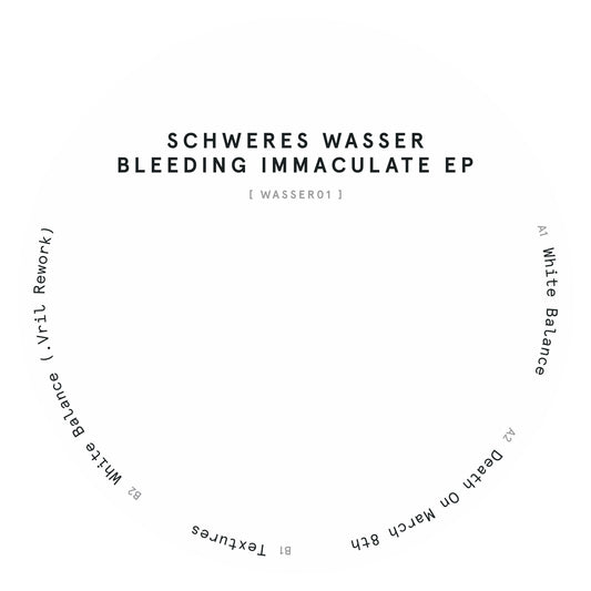 Schweres Wasser - Bleeding Immaculate EP (Incl .VRIL Rework) [Whispering Signals]