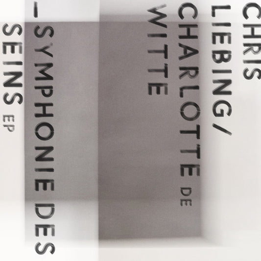 Chris Liebing, Charlotte de Witte - Symphonie des Seins [CLR]