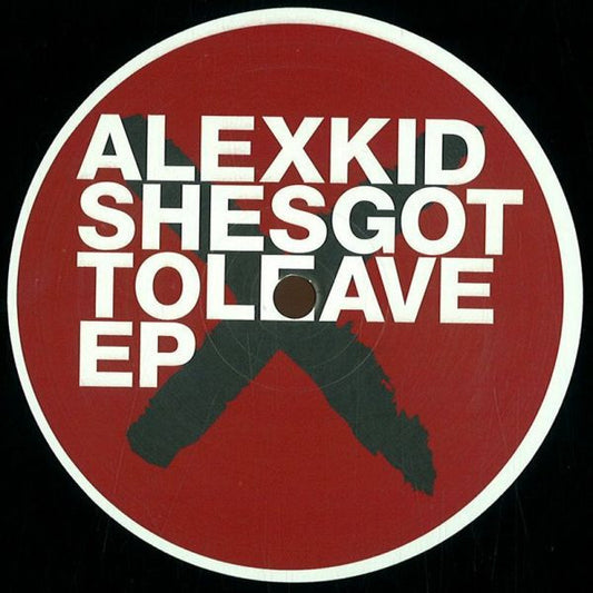 Alexkid - Shesgottoleave EP (Incl. Radio Slave Remix) [Freerange Records]