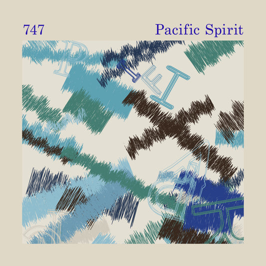 747 - Pacific Spirit (2LP) [Aquaregia]