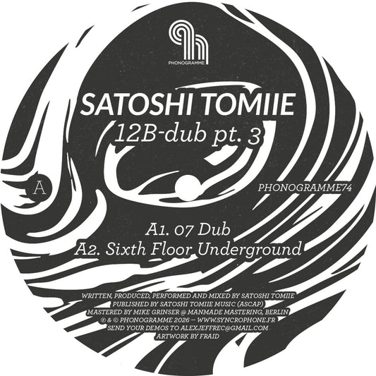 Satoshi Tomiie - 12B Dub, Pt.3 [Phonogramme]