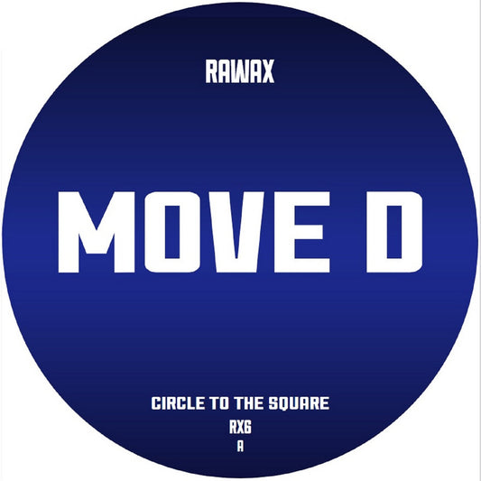 Move D - Circle To The Square [Rawax]