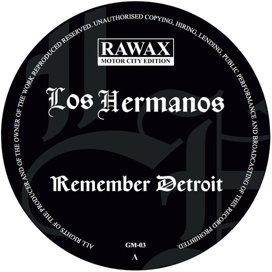 Los Hermanos - Remember Detroit [Rawax]